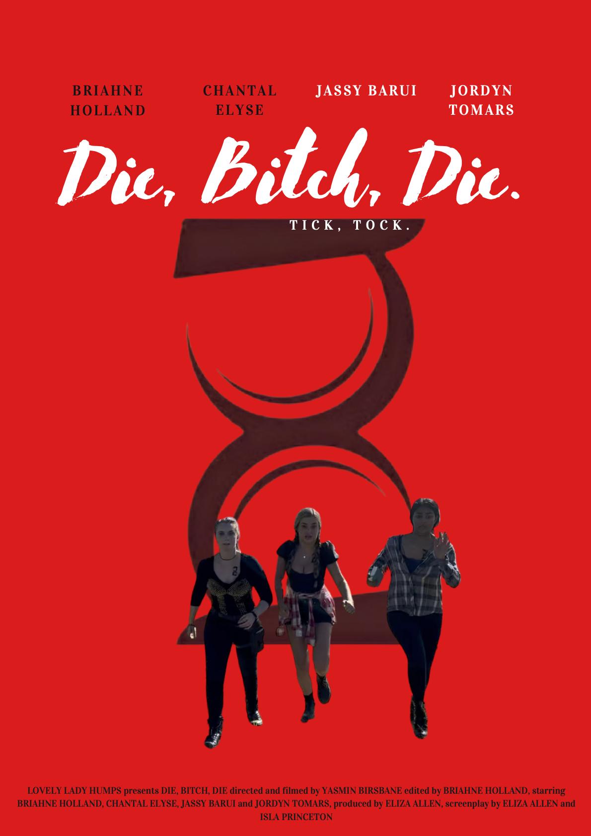Die, Bitch, Die!